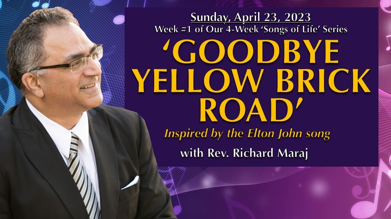 Goodbye Yellow Brick Road · Unity of Phoenix Spiritual Center
