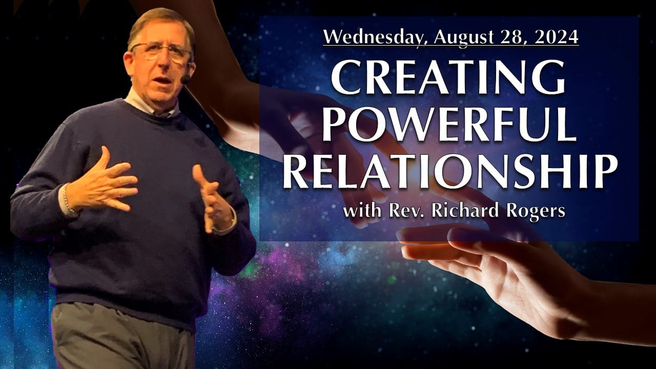 Creating Powerful Relationship · Unity of Phoenix Spiritual Center